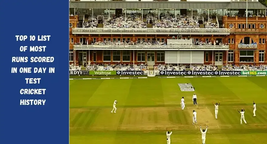 Top 10 list of most runs scored in one day in Test cricket history